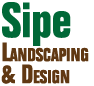 Sipe Landscaping and Design